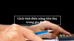 cách tính điện năng tiêu thu